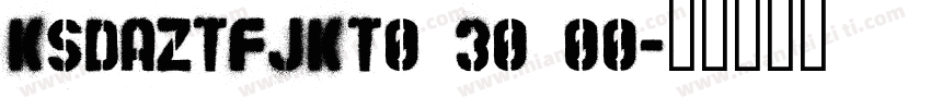 ksdaztfjkt0 30 00字体转换